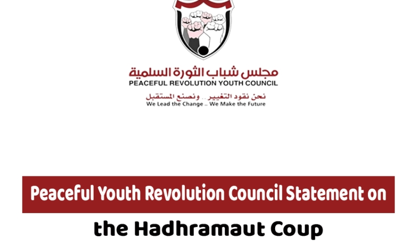 Peaceful Youth Revolution Council Statement on the Hadhramaut Coup